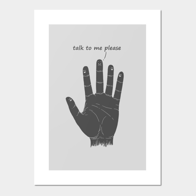 Talk to me